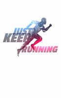 Just Keep Running