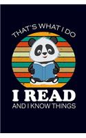 That is what I Do I Read and I Know Things