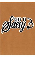 Keep It Sassy: Kraft Paper Print Sassy Mom Journal / Snarky Notebook