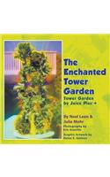 The Enchanted Tower Garden