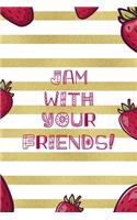 Jam With Your Friends!