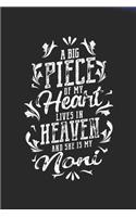 A Big Piece Of My Heart Live In Heaven And She Is My Noni: Family life Grandma Mom love marriage friendship parenting wedding divorce Memory dating Journal Blank Lined Note Book Gift