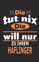 Die tut nix Die will nur zu ihrem Haflinger