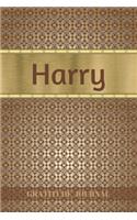 Harry Gratitude Journal: Personalized with Name and Prompted. 5 Minutes a Day Diary for Men