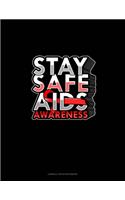 Stay Safe AIDS Awareness