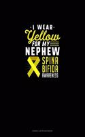 I Wear Yellow For My Nephew Spina Bifida Awareness