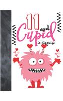 11 And Cupid In Disguise