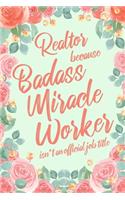 Realtor Because Badass Miracle Worker Isn't an Official Job Title