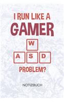 WASD I Run Like A Gamer