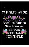 Commentator Because Badass Miracle Worker Isn't an Official Job Title