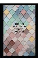 The Get Your Mind Right Journal