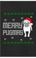 Merry Pugmas A5 Lined Notebook: Funny Graphic Dog Blank Journal For Pet Dog Paw. Unique Student Teacher Scrapbook/ Composition Great For Home School Writing