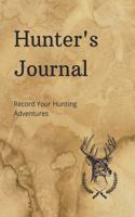 Hunter's Journal: Record Your Hunting Adventures