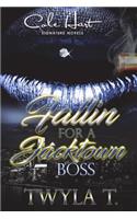 Fallin For A Jacktown Boss