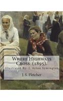 Where Highways Cross (1895). By