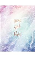 You Got This