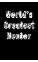 World's Greatest Mentor: Blank Lined Journal