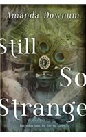 Still So Strange