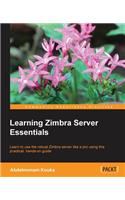 Learning Zimbra Server Essentials