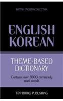 Theme-based dictionary British English-Korean - 9000 words: (105 British English Collection)