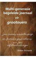 Multi-generasie begeleide joernaal vir grootouers: Jou lewens nalatenskap en familie geskiedenis vir jou afstammelinge(Familie Geheue Boek)