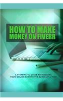 How to Make Money on Fiverr