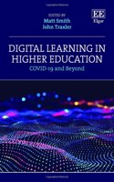 Digital Learning in Higher Education - COVID-19 and Beyond