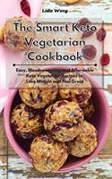 Smart Keto Vegetarian Cookbook