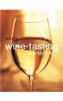 Jancis Robinson's Wine Tasting Workbook