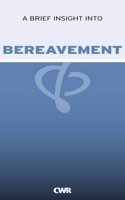 A Brief Insight into Bereavement