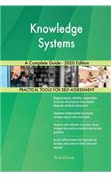 Knowledge Systems A Complete Guide - 2020 Edition