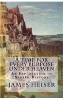 A Time for Every Purpose Under Heaven