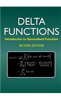 Delta Functions: Introduction to Generalised Functions