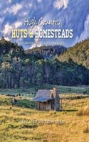 High Country Huts & Homesteads