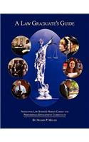 A Law Graduate's Guide