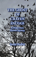 The Ghost of Craven Snuggs: A Midwestern Murder Mystery