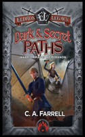 Dark and Secret Paths