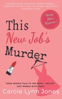 This New Job's Murder