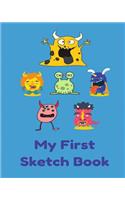 My First Sketchbook: 8x10 Blue, Monsters, Paint or Color for Kids, Drawing, Doodling & Writing Book, Blank Paper & Notebook(Elite Sketchbook)