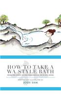 How to Take a Wa Style Bath
