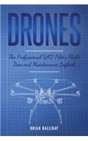 Drones The Professional UAV Pilot's Flight Time and Maintenance Logbook