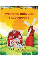 Mommy Why Am I Different