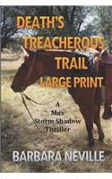 Death's Treacherous Trail Large Print: A Max Storm Shadow Mystery(1 Max Storm Shadow)