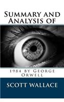 Summary and Analysis of 1984 by George Orwell