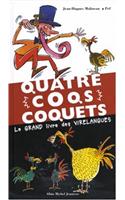 Quatre Coqs Coquets
