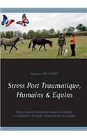 Stress Post Traumatique, Humains & Equins