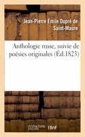 Anthologie Russe, Suivie de Poésies Originales