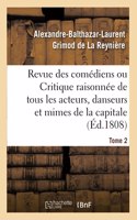 Revue Des Comédiens. Tome 2