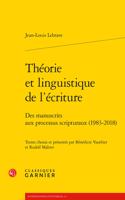 Theorie Et Linguistique de l'Ecriture