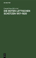 Die Roten Lettischen Schützen 1917-1920